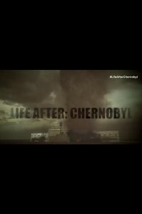 Чернобыль: жизнь после